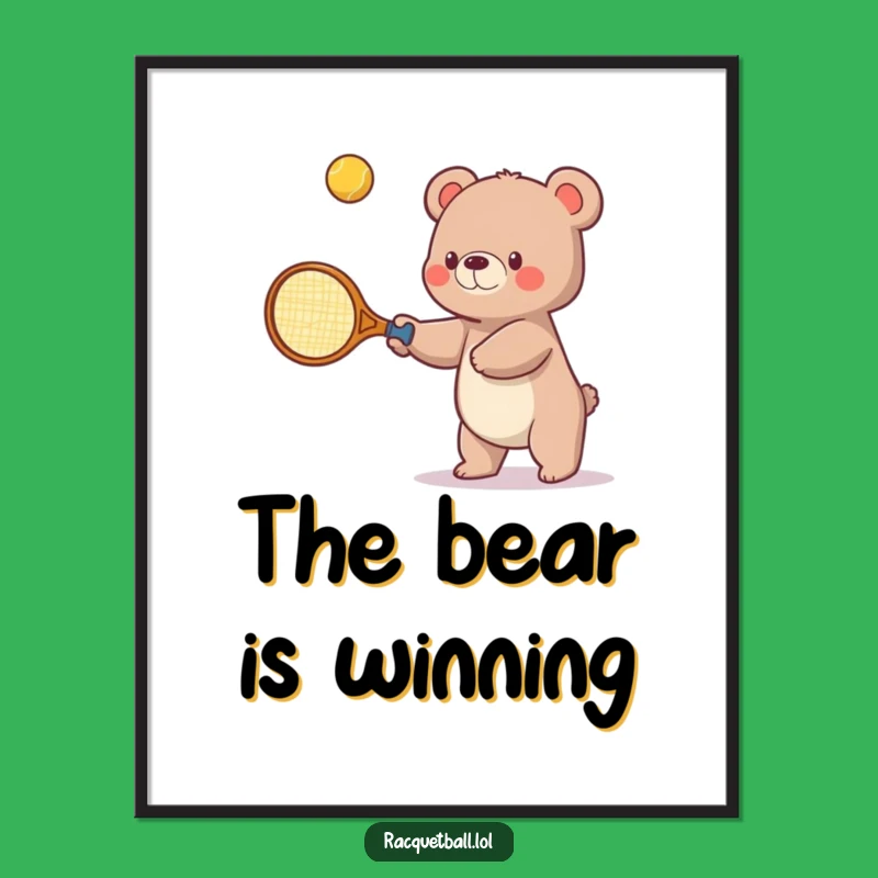 Funny Bear Tennis Poster - Whimsical Oversized Racquet Art