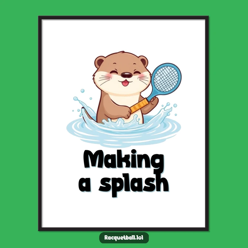Funny Otter Tennis Poster: Aquatic Splash Racquet Art, Perfect Humorous Wall Decor