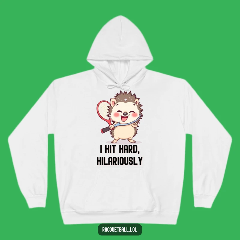 Funny Hedgehog Racquetball Hoodie: Cozy Giggle Gear for Ultimate Comfort