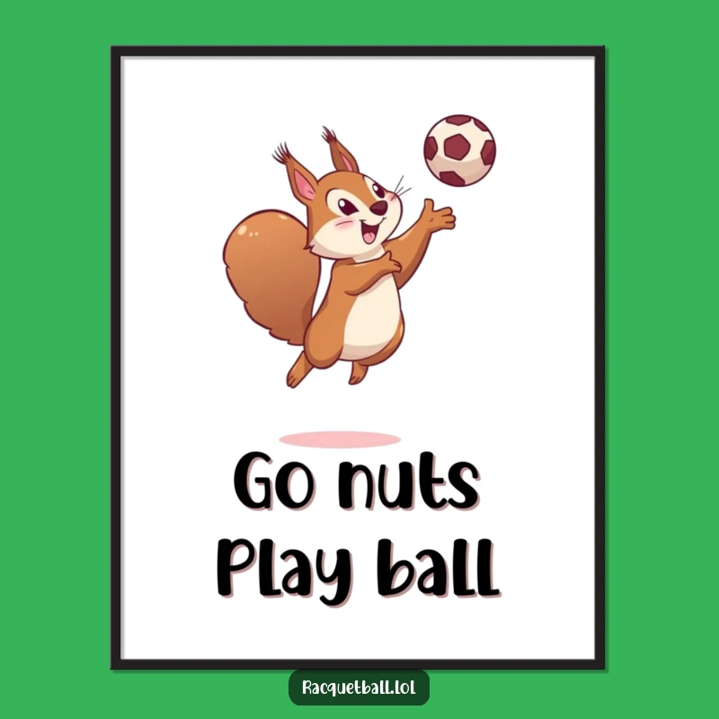 Free Printable Wall Art: Squirrel Leaping Ball, Hilarious Downloadable Art