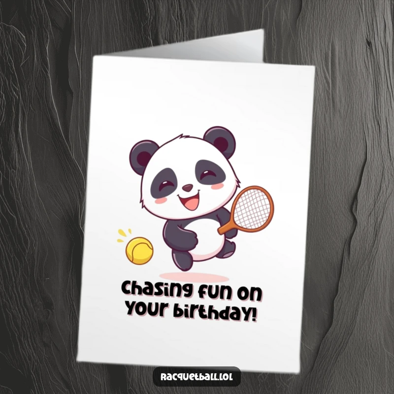Funny Free Printable birthday card showing a giggling panda enthusiastically chasing a runaway racquetball.