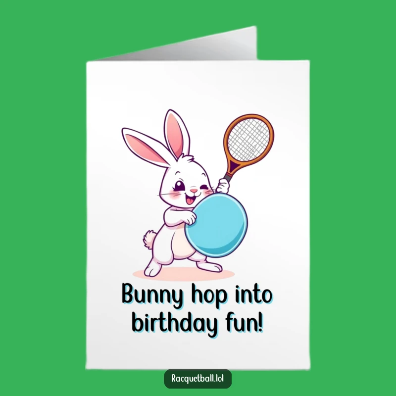 Free Printable Birthday Card: Funny Rabbit Racquetball Player, Hilarious Downloadable Gift!