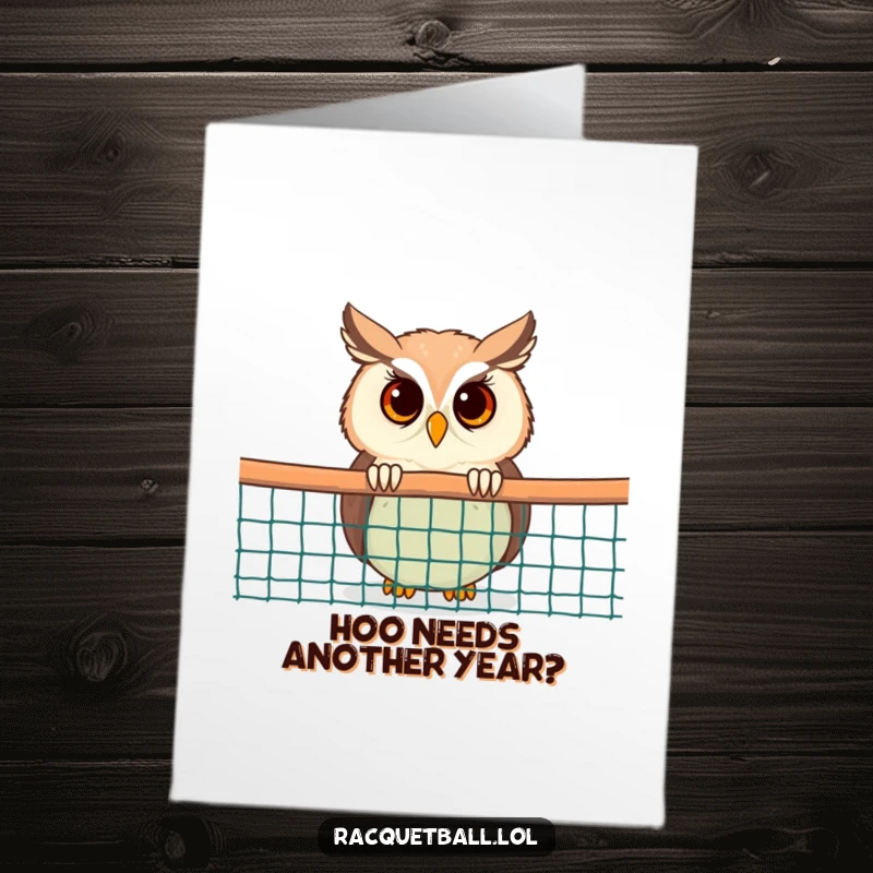 Funny Free Printable Birthday Card: Intriguing owl peeking over a racquetball net, adding a humorous, curious touch to birthday wishes.