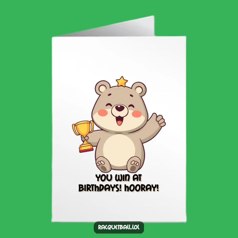 Free Printable Birthday Card: Proud Bear Trophy Champ Funny Digital Gift