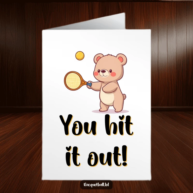 Funny Free Printable Congratulations Card: Small bear, holding an oversized tennis racquet, triumphantly looking up at a ball it just hit.