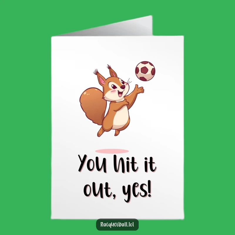 Free Printable Funny Congrats Card: Squirrel Leaping Ball, Hilarious Downloadable Gift
