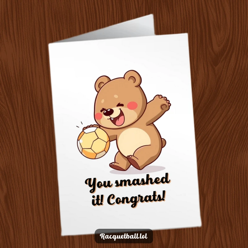 Funny Free Printable Congrats Card: Energetic bear smashing a ball with gusto, celebrating a huge win. Perfect for any achievement.