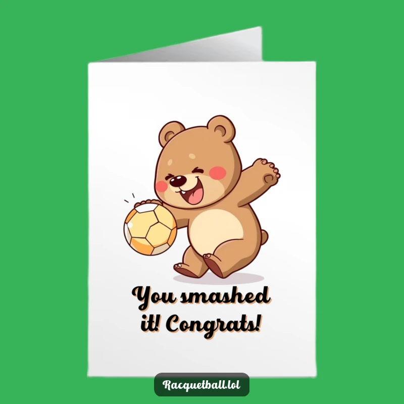 Free Printable Bear Smash Ball Congrats Card: Humorous Downloadable Achievement Gift