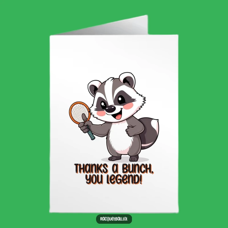 Free Printable Thank You Card: Grateful Badger with Racquet - A Humorous Thank You Note