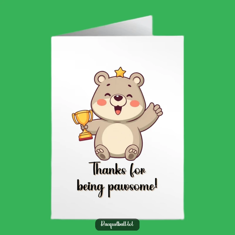 Free Printable Thank You Card: Proud Bear Trophy Thanks Funny Digital Gift