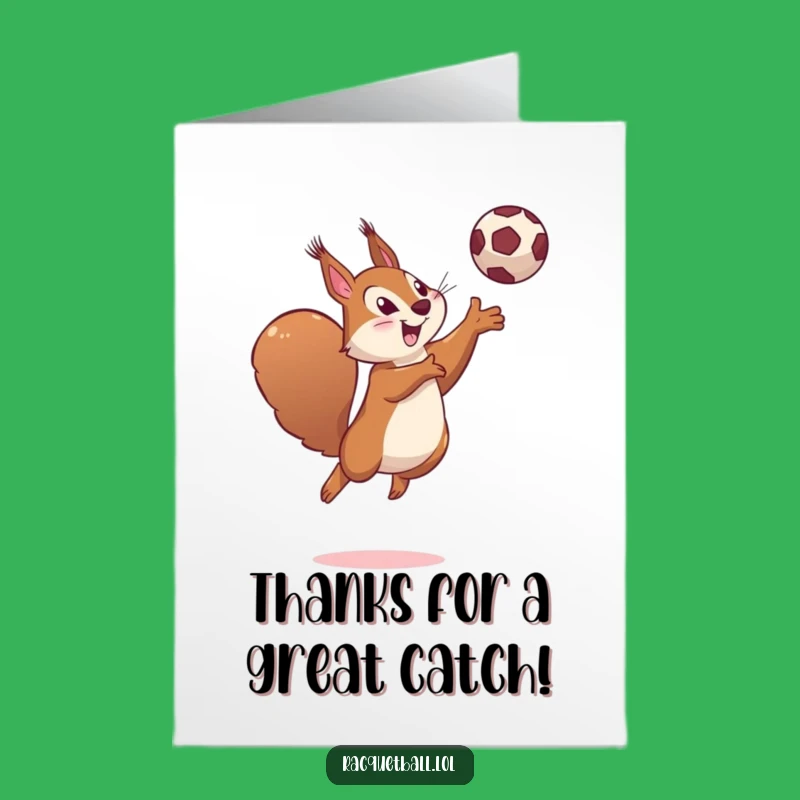 Free Printable Funny Thank You Card: Squirrel Leaping Ball, Hilarious Downloadable Gift