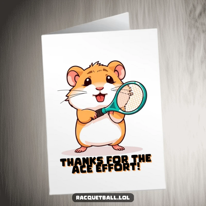 Funny Free Printable Thank You Card: Hamster athlete swinging a miniature tennis racquet with all his might, expressing thanks.