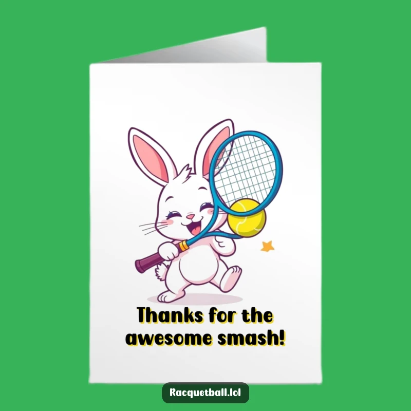 Free Printable Funny Thank You Card: Bunny Racquetball Smash, Hilarious Downloadable Gift