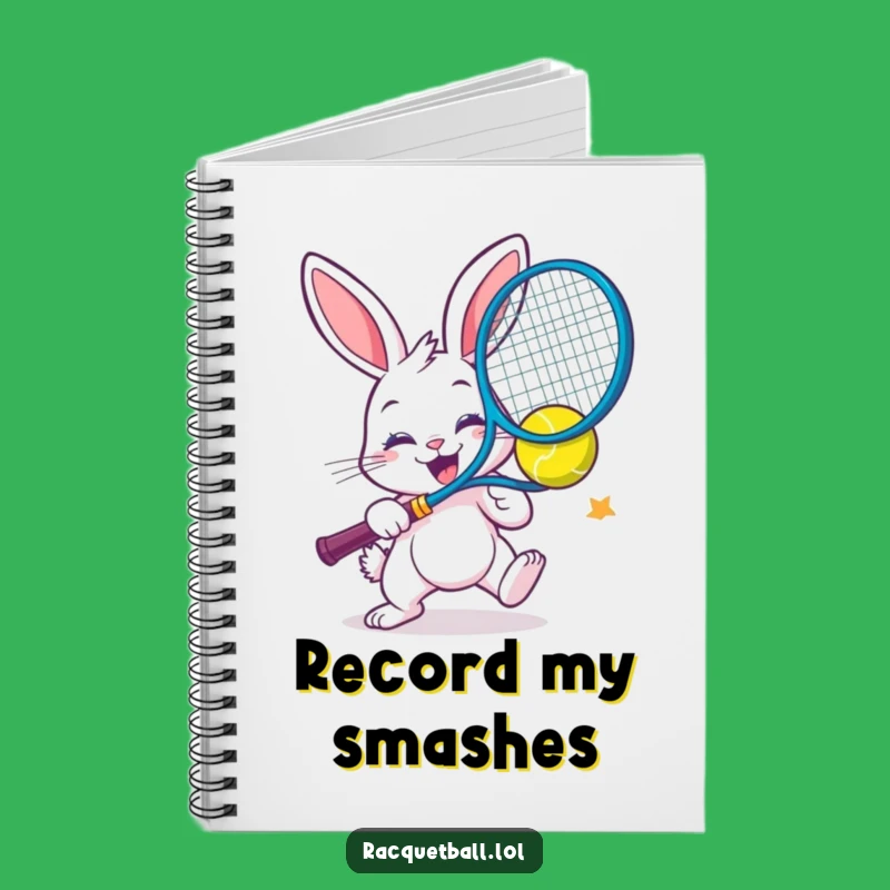 Funny Bunny Racquetball Notebook - Journal Your Energetic Ideas