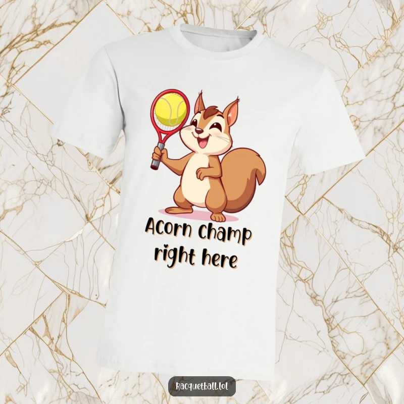 Funny t-shirt featuring a squirrel in a triumphant victory pose after catching a racquetball, a humorous celebration of success.